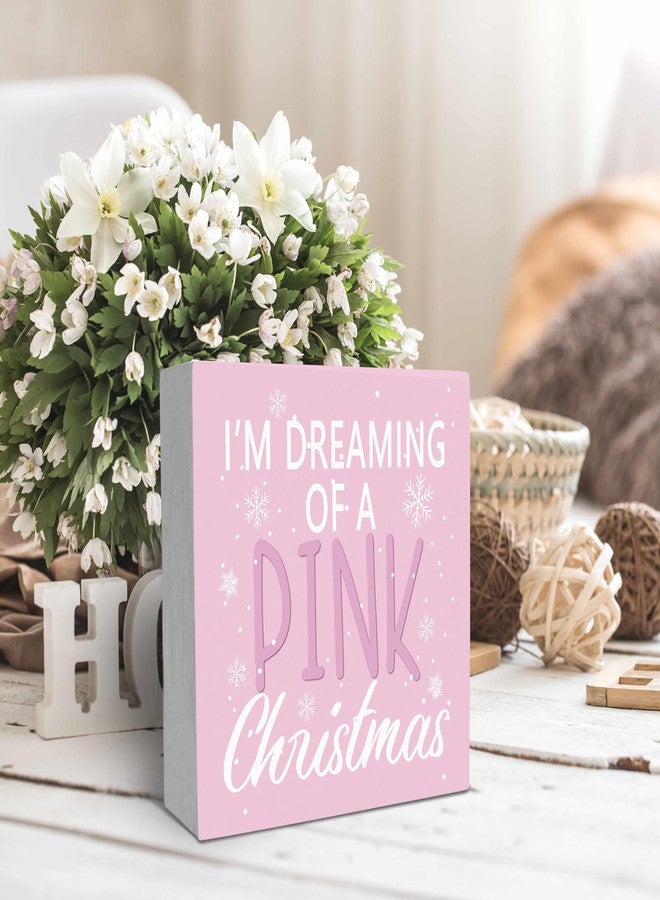 SRADMO I'm Dreaming Of a Pink Christmas Wooden Sign Desk Decor, Pastel Pink Girly Christmas Snowflake Wood Block Signs for Home Office Xmas Party Holiday Desk Table Shelf Decorations, 5x5 Inches - Image 3